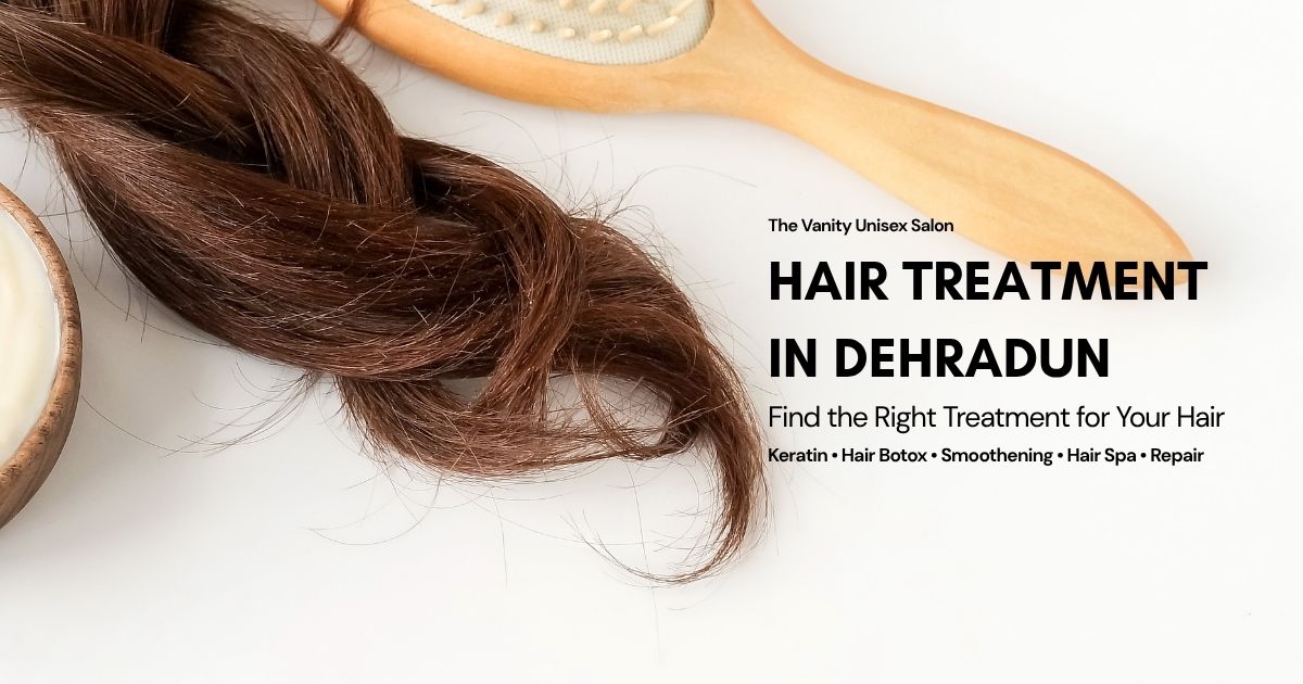 Hair Treatment in Dehradun
